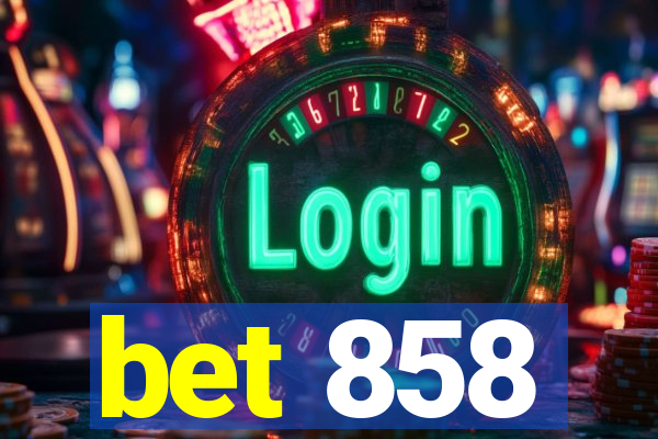 bet 858